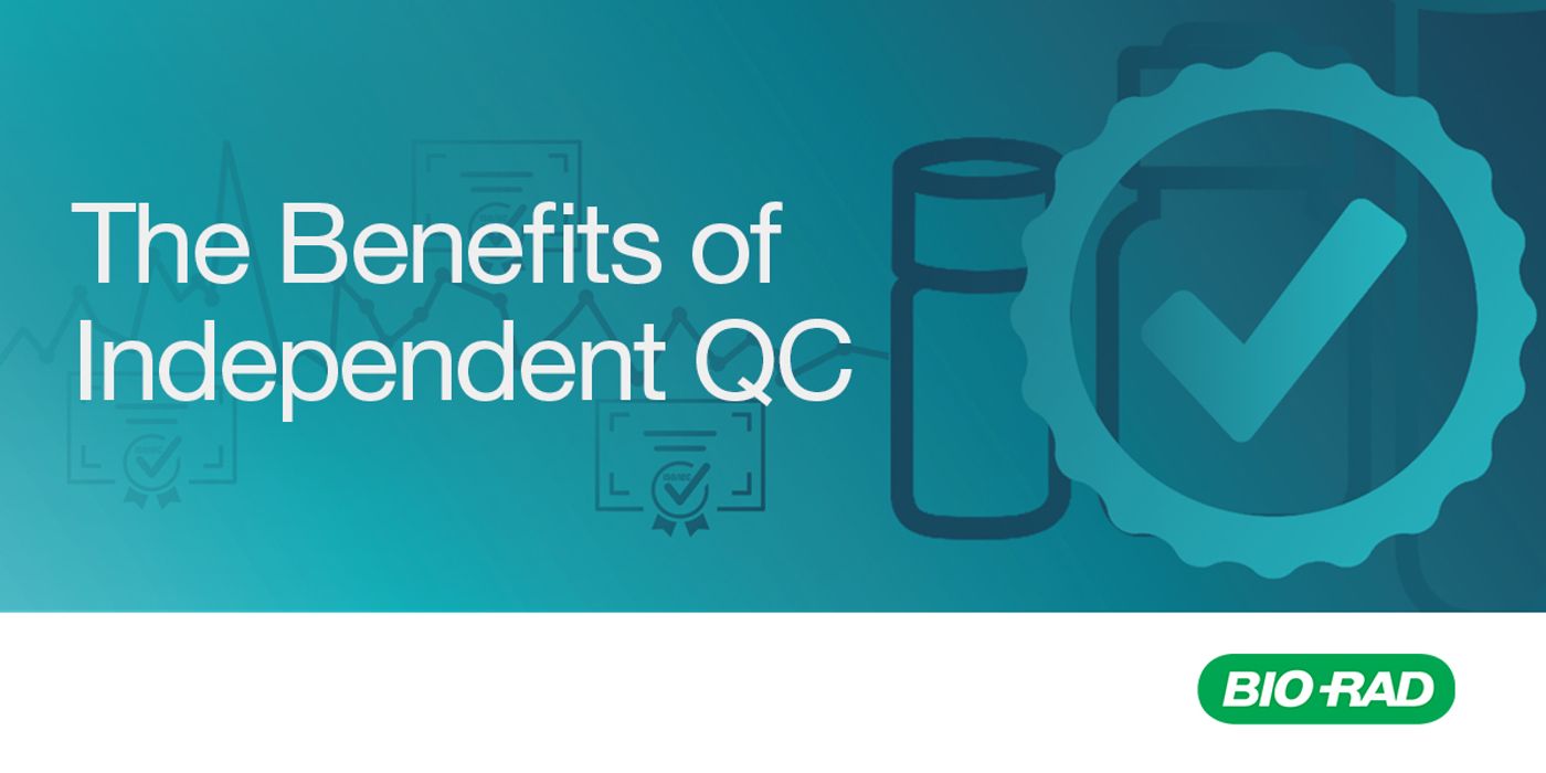 The Benefits of Independent QC