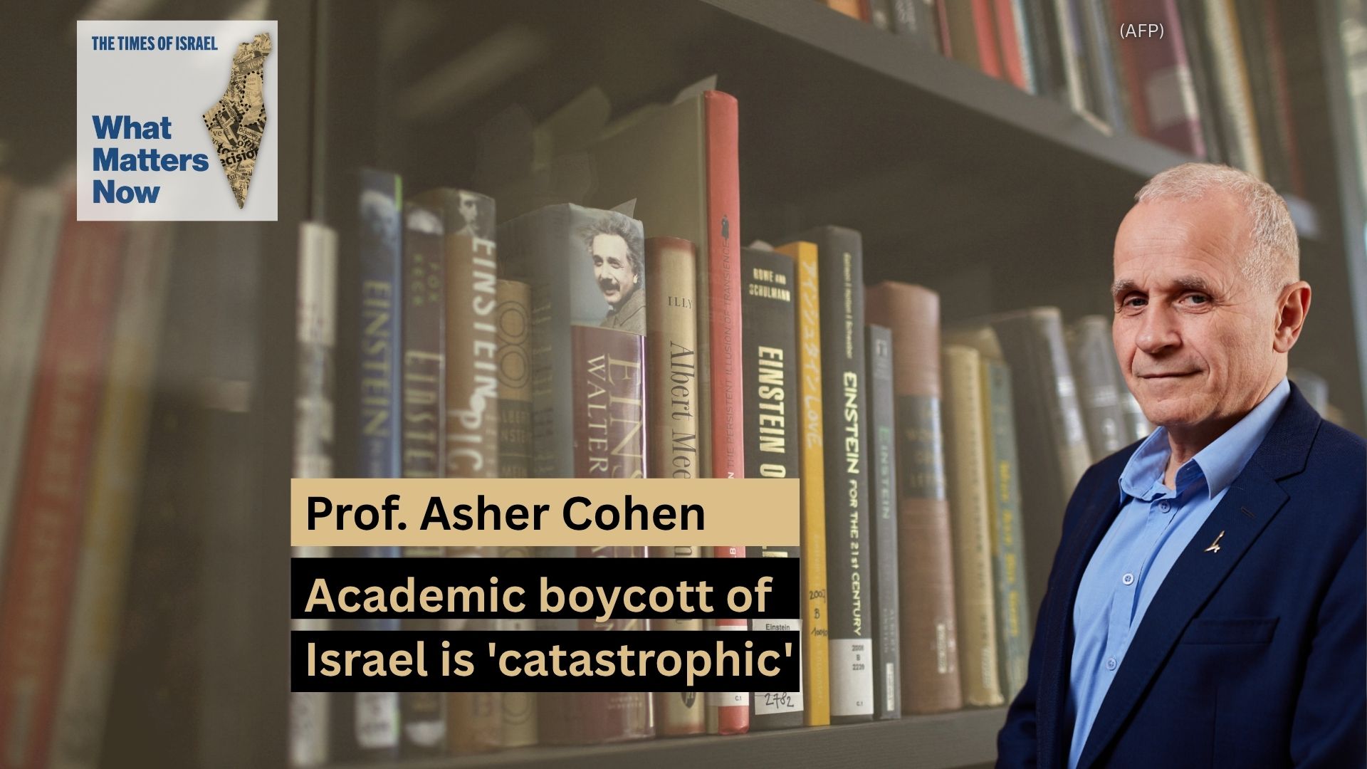 What Matters Now to Prof. Asher Cohen: Academic boycott of Israel is ‘catastrophic’