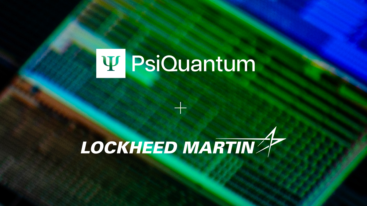 PsiQuantum and Lockheed Martin Form Strategic Collaboration