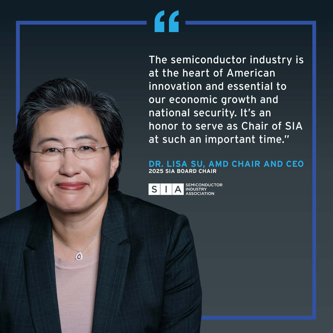 Dr. Lisa Su, AMD Chair and CEO, Elected Chair of Semiconductor Industry Association