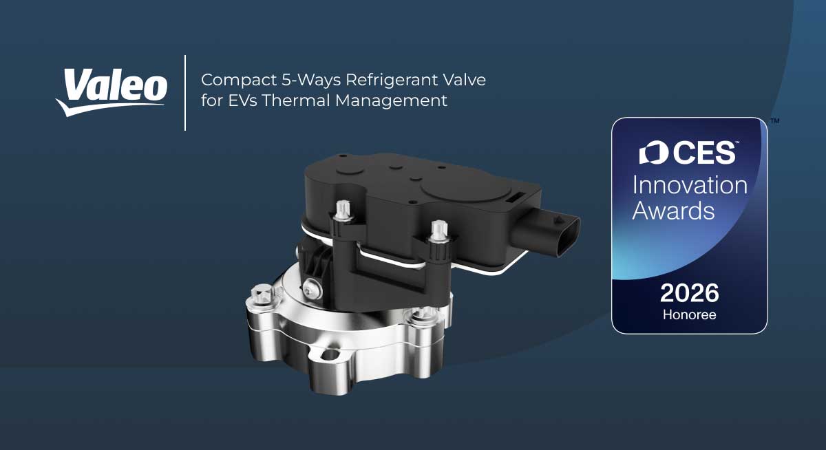 Valeo Named as CES Innovation Awards® 2026 Honoree for its Compact 5-Ways Refrigerant Valve for Next-Generation Electric Vehicles’ Heat Pump Systems