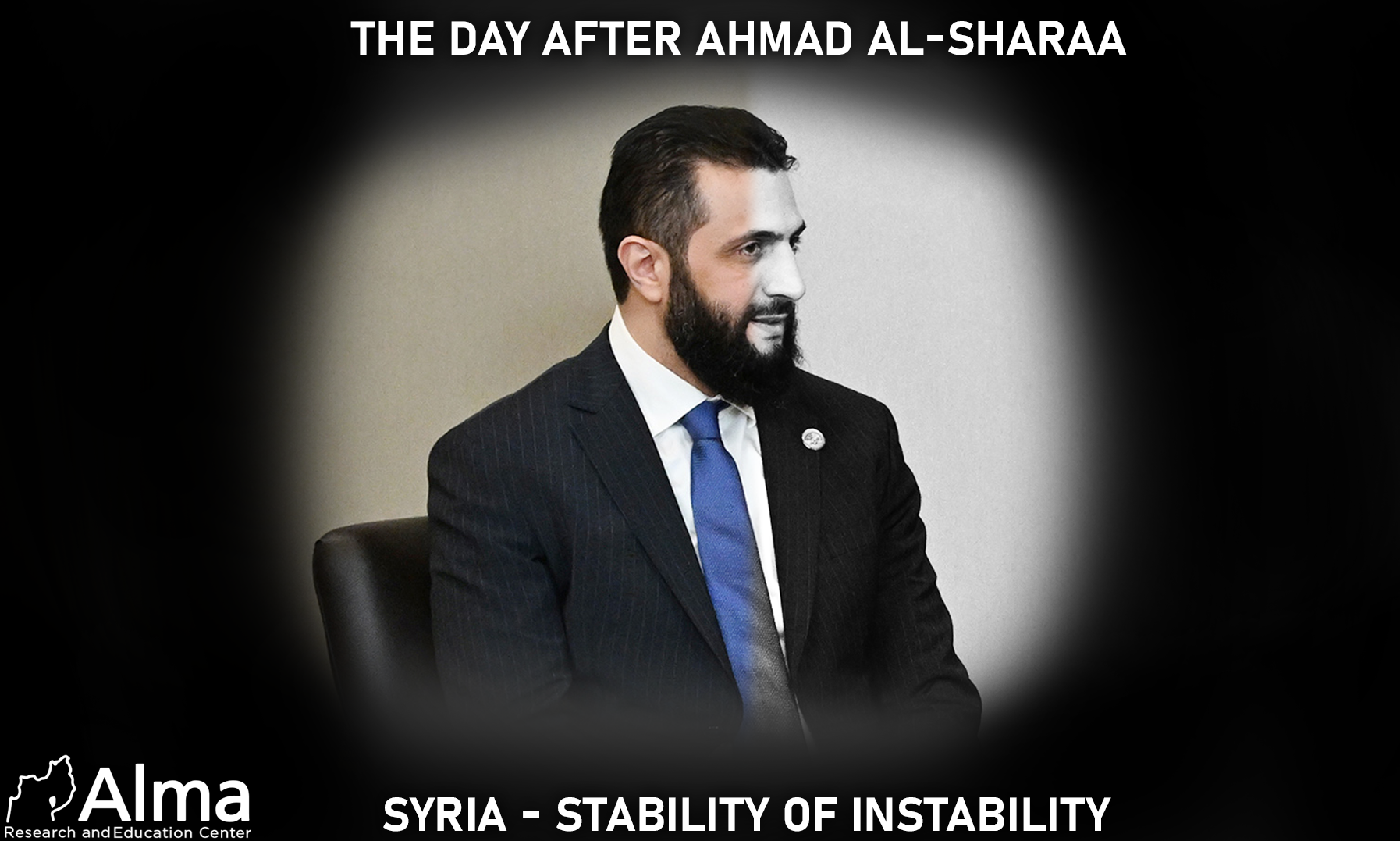 Syria: The Threat to Al-Shara, the Dangerous Scenarios for the “Day After,” and the Israeli Challenge