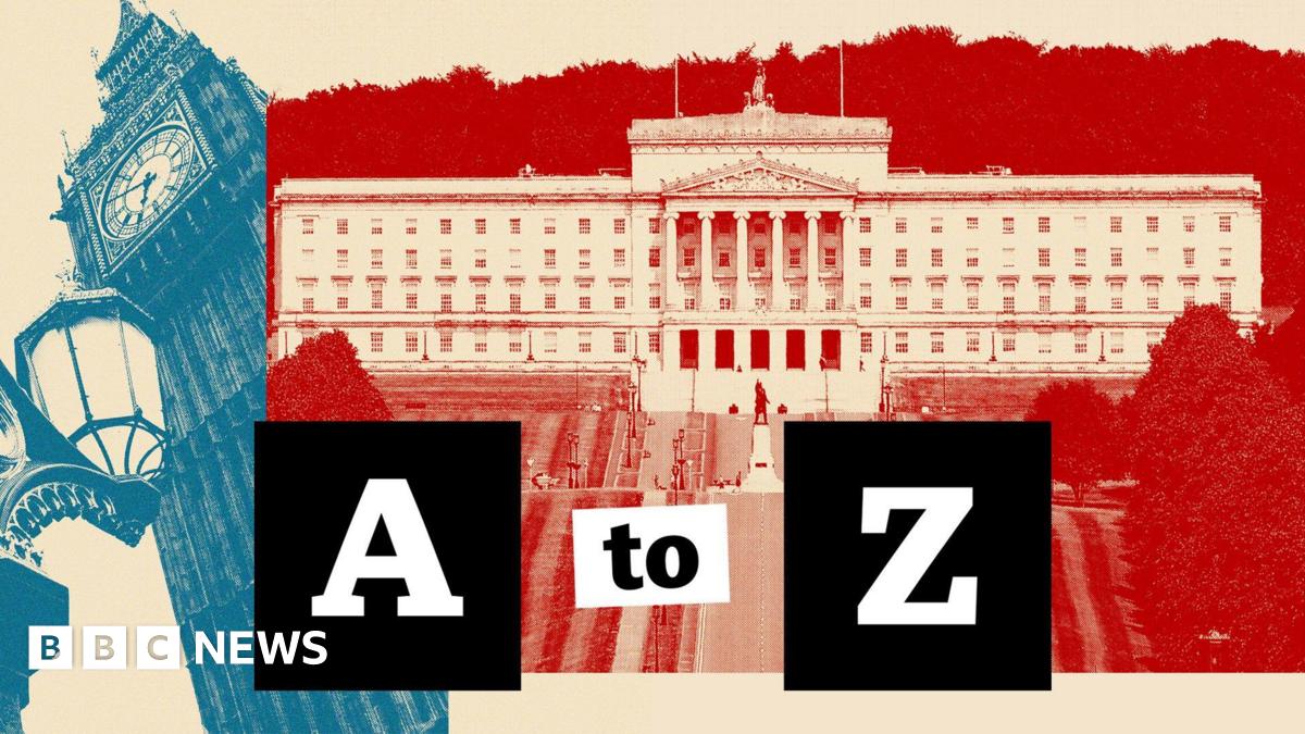 The political A to Z of Northern Ireland in 2025 – BBC The political A to Z of Northern Ireland in 2025 – BBC