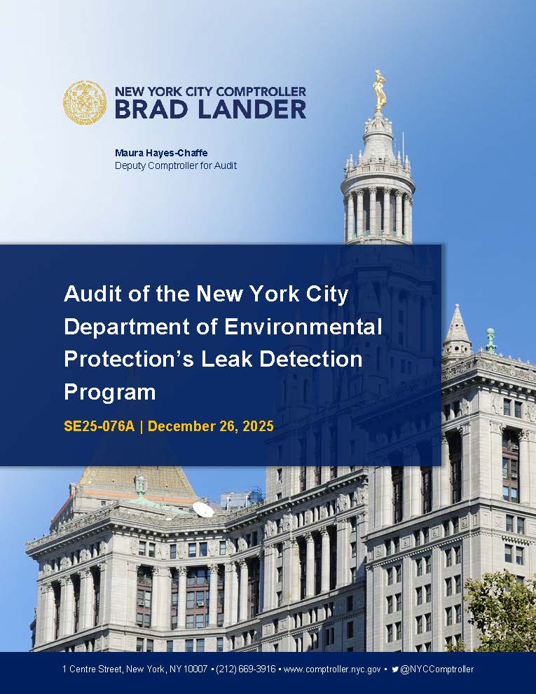 Audit of the New York City Department of Environmental Protection’s Leak Detection Program Audit of the New York City Department of Environmental Protection’s Leak Detection Program