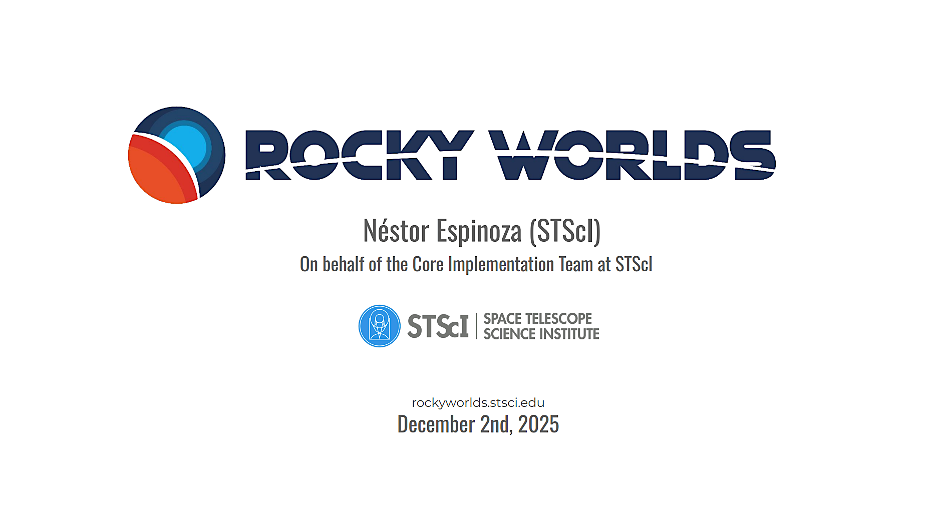 Rocky Worlds Status Report 2 Dec 2025 Rocky Worlds Status Report 2 Dec 2025