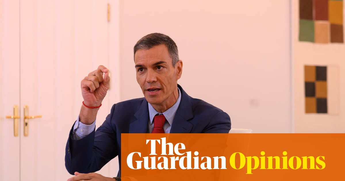 Why Spain’s prime minister has broken ranks in Europe – and dared to confront Trump | María Ramírez Why Spain’s prime minister has broken ranks in Europe – and dared to confront Trump | María Ramírez