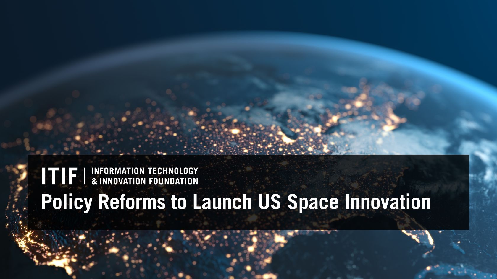Policy Reforms to Launch US Space Innovation